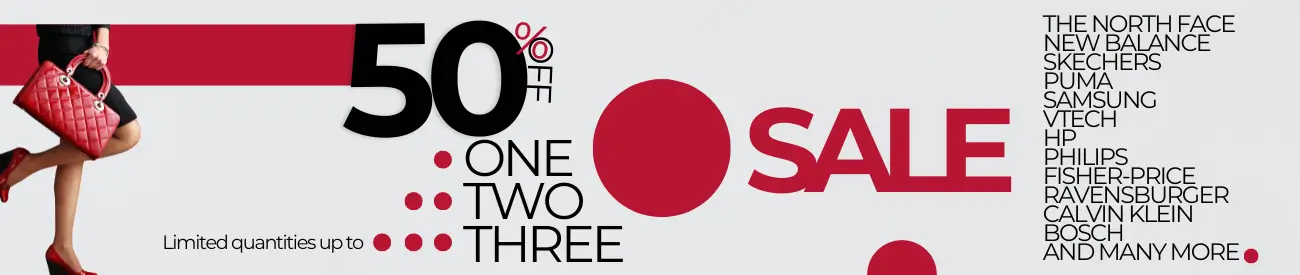 50% OFF ONES. TWOS. THREES. SALE - New Balance. Skechers. The North Face. Calvin Klein. Samsung. Bosch. And Many More Top Brands. .Limited quantities up to 3 pieces.