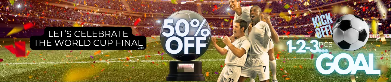 1,2,3... GOAL!!! Celebrate the World Cup Final with -50% OFF on selected limited quantity items - Top & High Quality Brands.